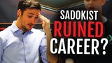 Did Sadokist Ruin His Own Career?