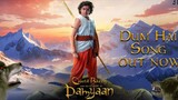 Dum Hai Full Song from Chhota Bheem and the Curse of Damyaan | Raghav Sachar |