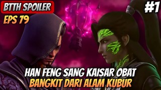 BTTH SEASON 5 EPISODE 79 SUB INDO - Bangkitnya Han Feng Sang Kaisar Obat