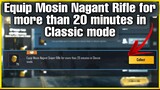 Equip Mosin Nagant Sniper Rifle for More Than 20 minutes in Classic Mode | C1S1 M2 Week 3 Mission