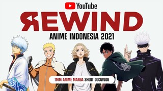 ANIME REWIND INDONESIA 2021 -  TMM Anime Manga