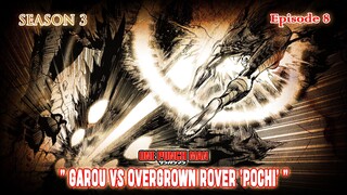 One Punch Man (Season 3) - Episode 08 [Bahasa Indonesia] - " Garou vs Overgrown Rover 'Pochi' "