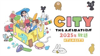 CITY The Animation | 2025