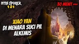 Xiao Yan Di Menara Suci Alkemis - Battle Throught The Heaven 121