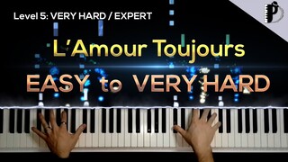 L'Amour Toujours - Piano Tutorial | EASY to VERY HARD