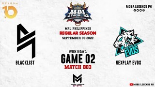 BLACKLIST vs NXPE  Game 02 | MPLPH S10 W5D1 | Blacklist International vs Nexplay Evos