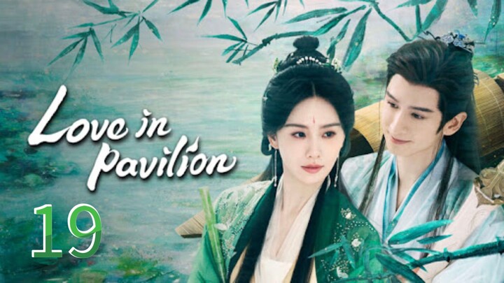 Love In Pavilion ~~ 19 2025 🇨🇳