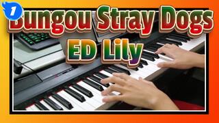 [Bungou Stray Dogs 3rd Season] ED Lily, Electric Piano Cover_1