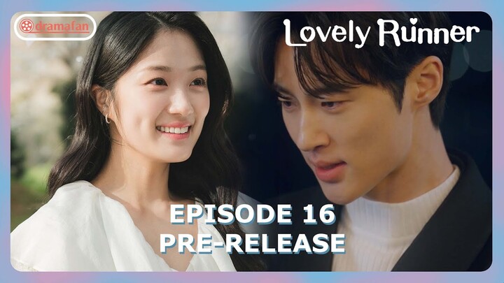 Lovely Runner Episode 16 Pre-Release & Spoiler [ENG SUB]