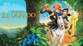 WATCH The Road to El Dorado - Link In The Description