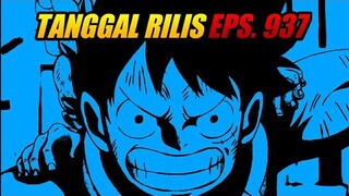 Tanggal Rilis One Piece Episode 937 Indonesia