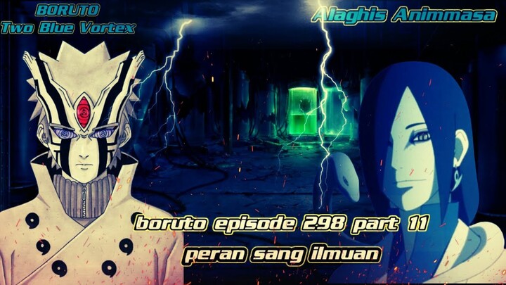Boruto Episode 298 part 11 Subtitle Indonesia Terbaru - Boruto Two Blue Vortex:peran sang ilmuan