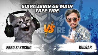 Ebbo Si Kucing vs Kulgar: Skill Siapa Lebih GG Main FF? | Mabar Free Fire Match 96 #short