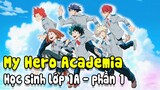 Học sinh lớp 1A trong My Hero Academia | My Hero Academia (Phần 1)