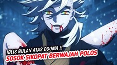 DOUMA SOSOK IBLIS BULAN ATAS YANG AGAK SIKOPAT DI ANIME KIMETSU NO YAIBA | DEMON SLAYER