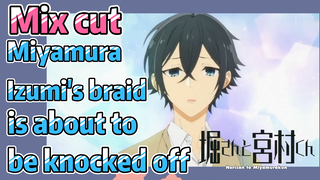 [Horimiya]  Mix cut | Miyamura Izumi's braid is about to be knocked off