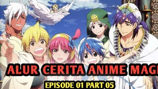 ALUR CERITA ANIME MAGI EPISODE 01 PART 05