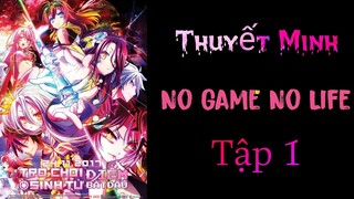 (Thuyết Minh) Tập 1 No Game No Life