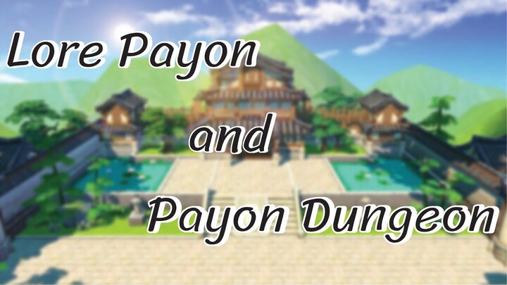 Lore Ragnarok : Lore Payon and Payon Dungeon