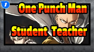 [One Punch Man] The Best Student & The Best Teacher_1