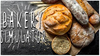 NEW // Baking Mouthwatering Bread // Bakery Simulator DEMO //