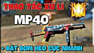 [ Highlight Free Fire ] Thao Tác Xử Lí Mp40 Và Đặt Bom Keo Ngồi Cực Nhanh