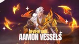 Skin Aamon Vessels Effect Skill dan Tampilan Yang Kece !