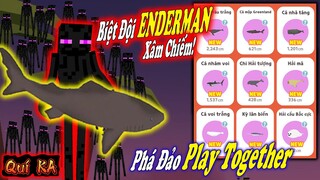 KHI "ENDERMAN" XÂM CHIẾM  PLAY TOGETHER VÀ THỬ THÁCH PHÁ ĐẢO CÁ HIẾM | QUÍ KA