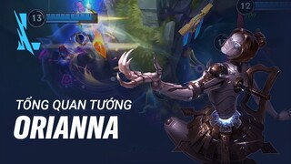 Tổng Quan Tướng Orianna | Lối Chơi - Liên Minh Huyền Thoại: Tốc Chiến