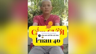 Trả lời  Em xin là phải cho thôi 🥰🥰 Chúc em xem video vui vẻ nhé. Phần 46 hàihướcvuivẻ hàitiktok coicấmcười hàihước cấmcười thửthách thửtháchcấmcười hàihướcvuinhộn