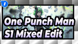 [One Punch Man ] Musim 1 Mixed Edit_1