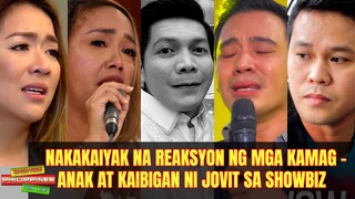 NAKAKAIYAK Na REAKSYON sa Pagpanaw Ni Jovit Baldivino Galing sa Pamilya at Kaibigan Niya sa Showbiz!