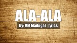 ALAALA by MM Madrigal | lyrics