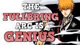 BLEACH: Why The Fullbring Arc Is GENIUS Ft. Tekking101
