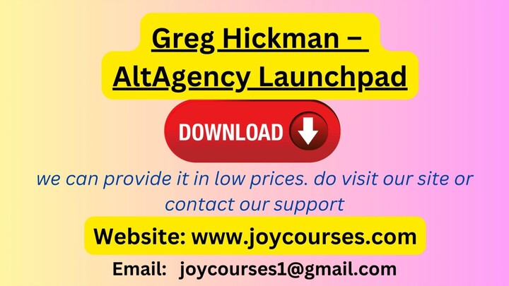 Greg Hickman - AltAgency Launchpad