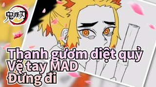 [Thanh gươm diệt quỷ/Vẽ tay MAD] Đừng đi