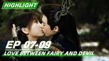 Love Between Fairy and Devil EP07-09 | 苍兰诀 | iQIYI