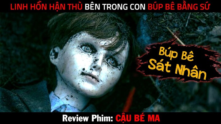 Linh Hồn HẬN THÙ Bên Trong Con BÚP BÊ Xinh Đẹp - Review Phim CẬU BÉ MA | Hủ Tiếu Gõ TV