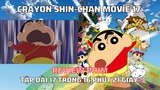 Review Phim Shin Movie 17: Gầm Lên Shin! Vương Quốc Dã Thú Kasukabe | Shin Cậu Bé Bút Chì