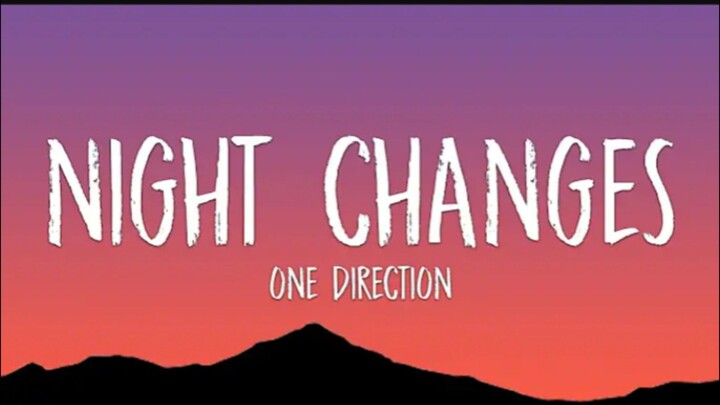 One Direction - Changes Night (slowed)