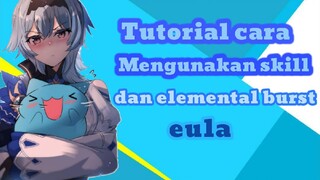 yok belajar skill dan elemental burst eula  | | GENSHIN IMPACT