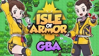 New Update 2021 Pokemon Sword And Shield GBA DLC Isle of Armor By PCL.G