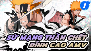 Sứ Mạng Thần Chết: Đỉnh cao | AMV_1