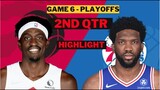 Philadelphia 76ers vs Toronto Raptors 2nd Qtr game 6 playoffs April 28th | 2022 NBA Season