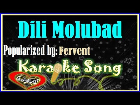 Dili Molubad Karaoke Version by Fervent -Minus One- Karaoke Cover