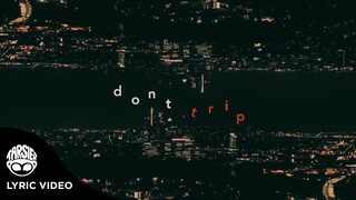 "don't trip" - Dotty [Official Lyric Video]