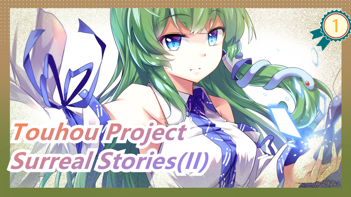 Touhou Project| Surreal Stories(II)[Epic]_1