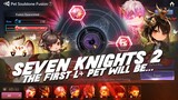 and my FIRST L+ PET will be... !!! | Seven Knights 2