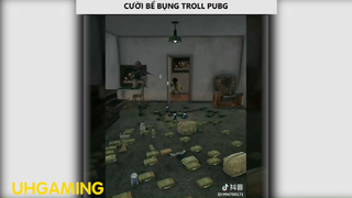 Cười bể bụng với những pha troll PUBG p2