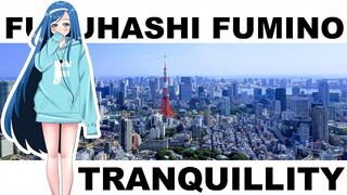 Furuhashi Fumino - Tranquillity | Lofi Doi |